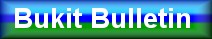 bukitbulletin.jpg (1678 bytes)